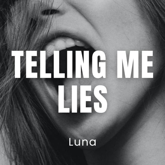 Telling Me Lies