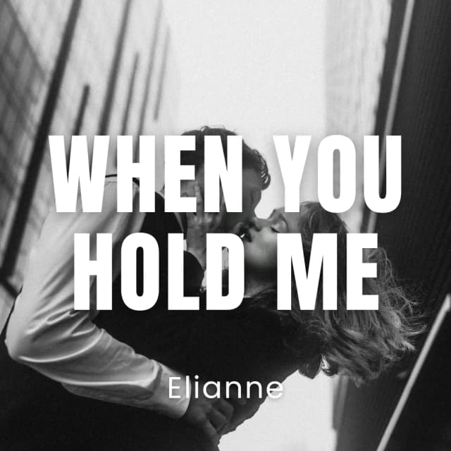 When You Hold Me