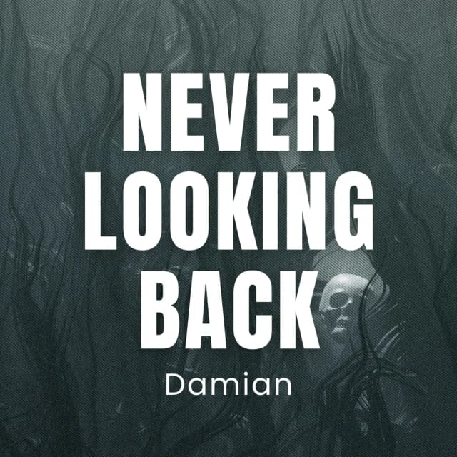Never Looking Back