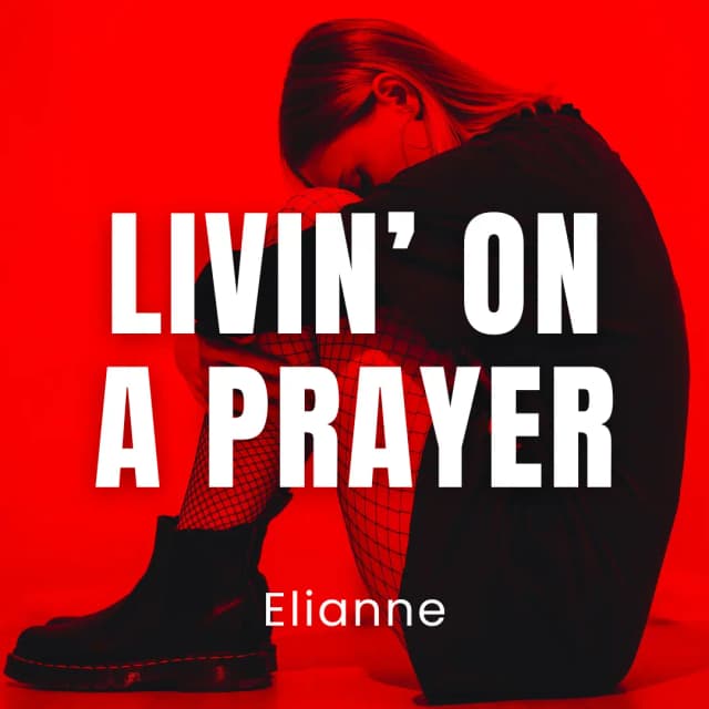 Livin’ On A Prayer