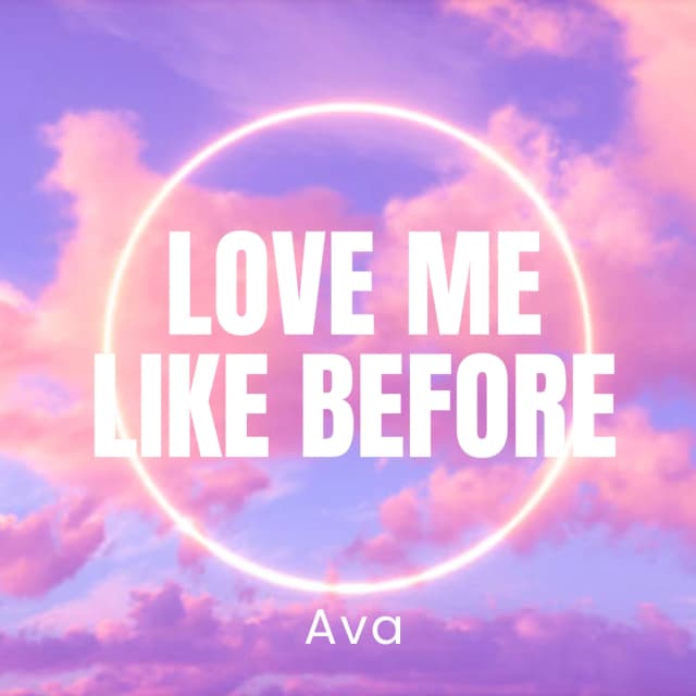 Love Me Like Before