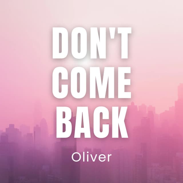 Don’t Come Back