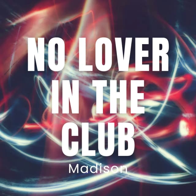 No Lover In The Club