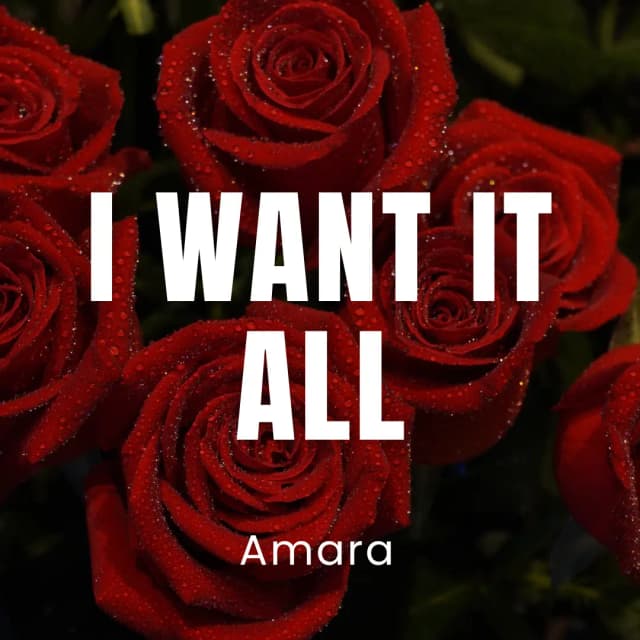 I Want It All