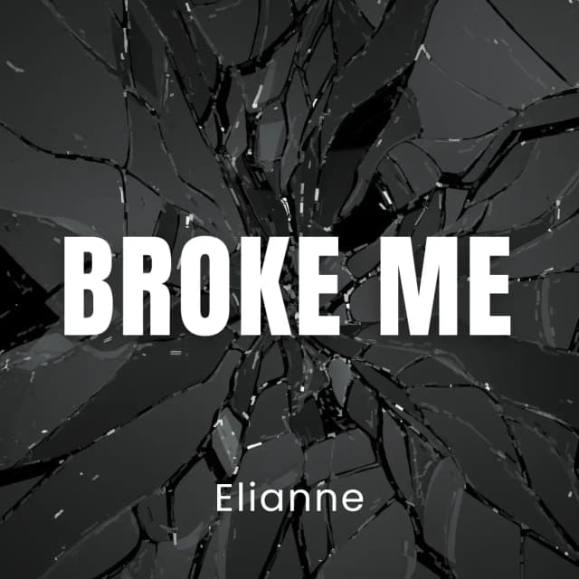Broke Me