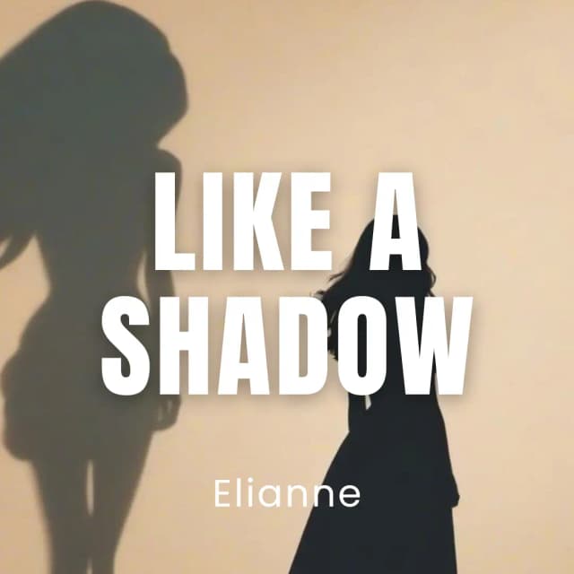 Like A Shadow