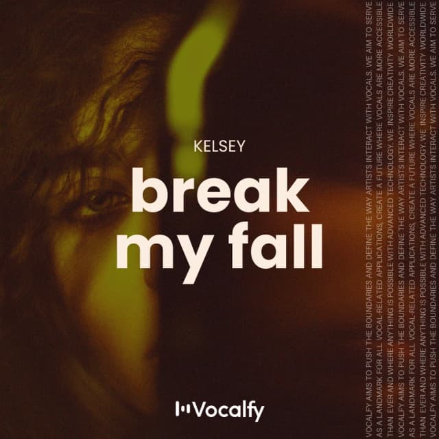 Break My Fall
