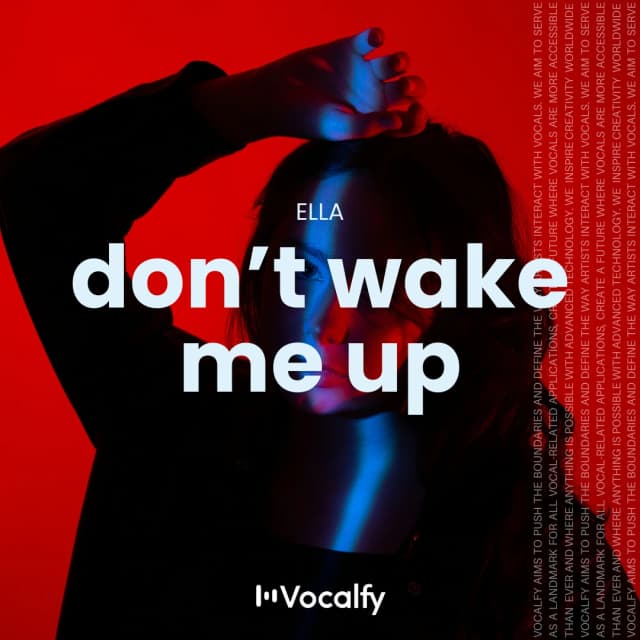 Don’t Wake Me Up