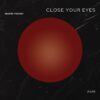 Close Your Eyes - Pro