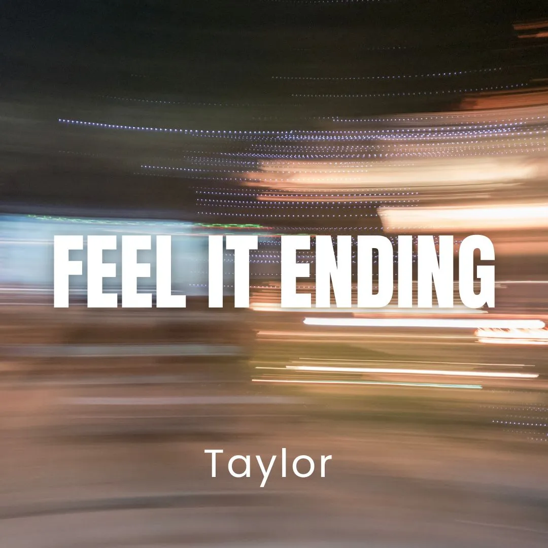 I Feel it Ending - 1080x1080