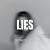 Lies by Valery - Expert
