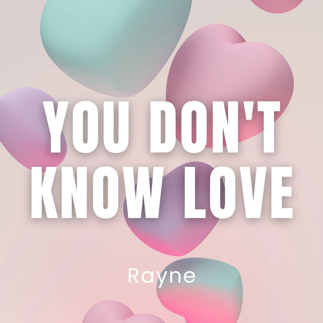 You Don't Know Love 1080x1080