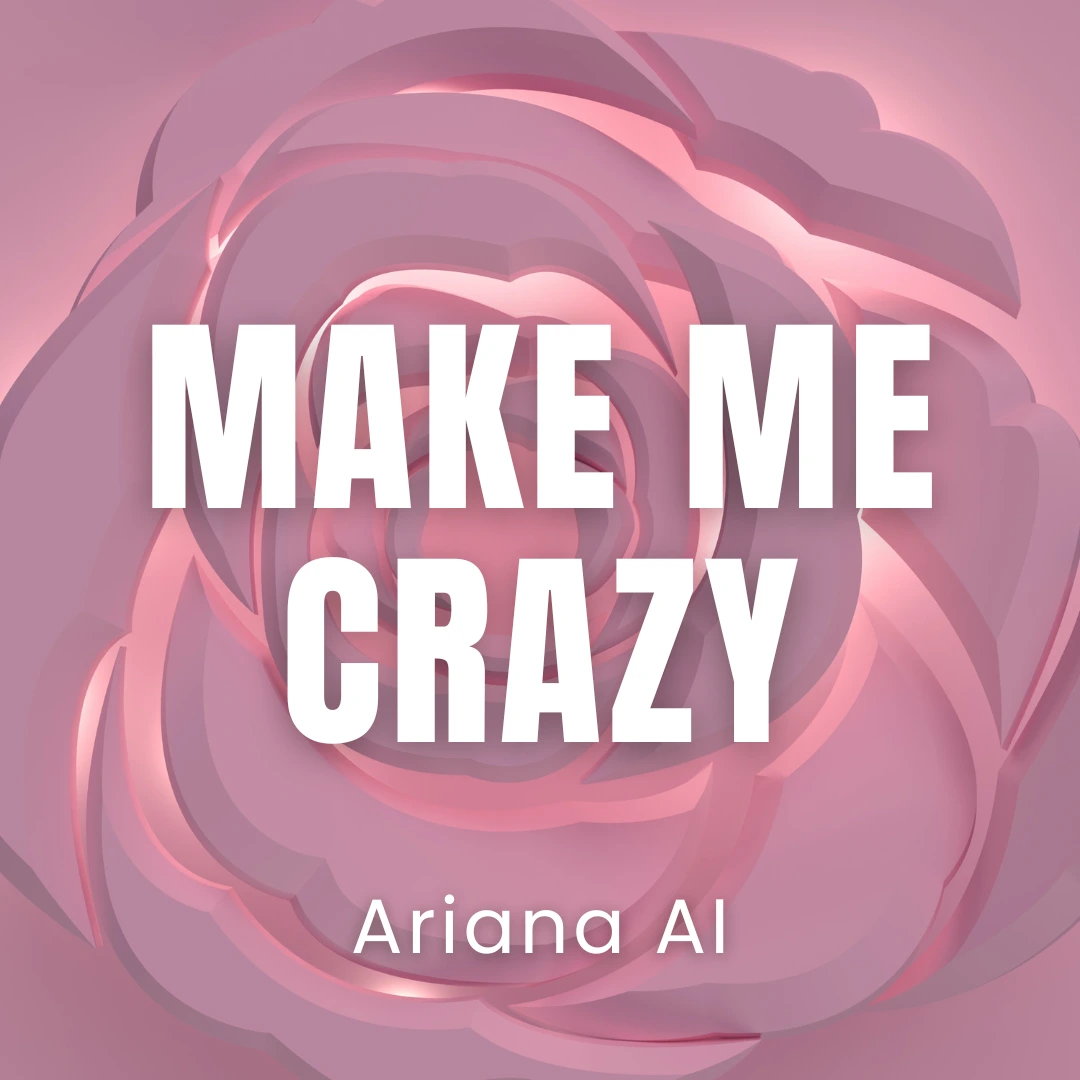 Make Me Crazy 1080x1080