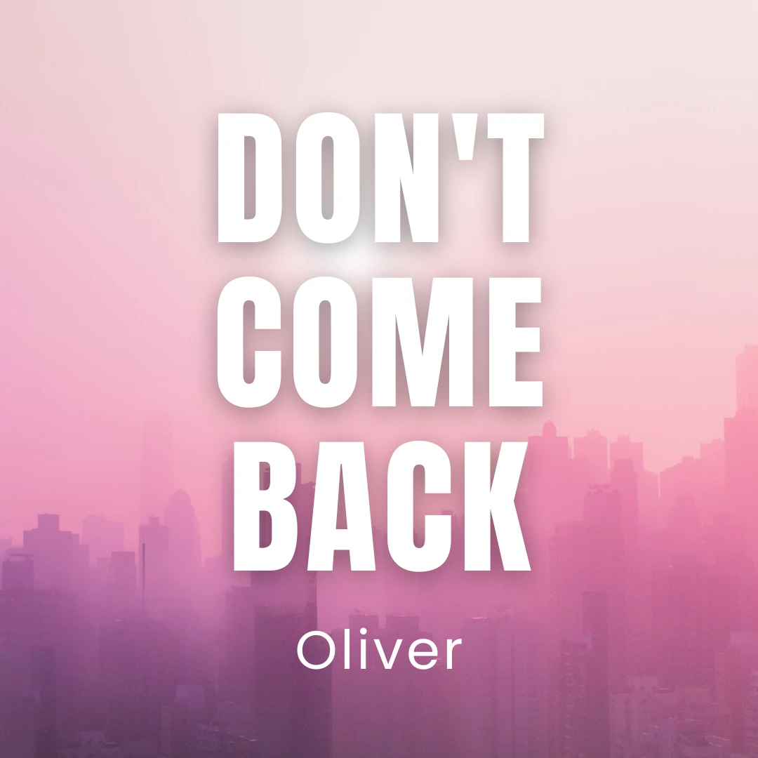Don't Come Back 1080x1080